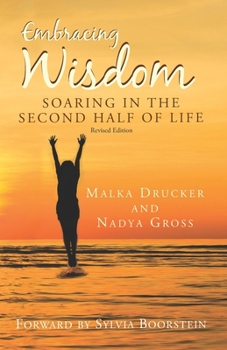 Paperback Embracing Wisdom: Soaring in the Second Half of Life Book