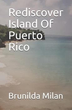 Paperback Rediscover Island Of Puerto Rico Book