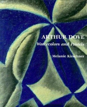 Hardcover Arthur Dove: Watercolors and Pastels Book