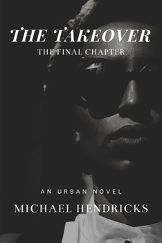 Paperback The Take Over: The Final Chapter Volume 3 Book