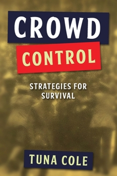 Paperback Crowd Control: strategies for survival Book