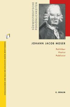 Paperback Johann Jacob Moser: Politiker Pietist Publizist [German] Book