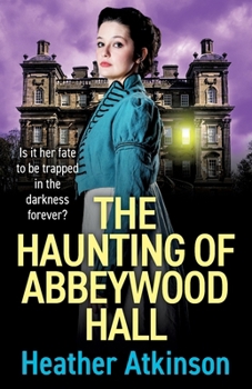 Paperback The Haunting of Abbeywood Hall Book