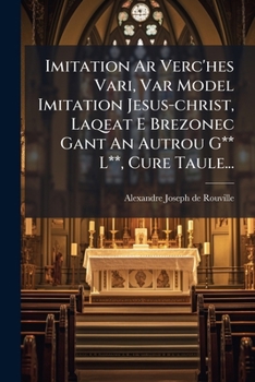 Paperback Imitation Ar Verc'hes Vari, Var Model Imitation Jesus-christ, Laqeat E Brezonec Gant An Autrou G** L**, Cure Taule... [Breton] Book