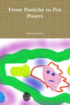 Paperback From Pastiche to Pot Pourri Book