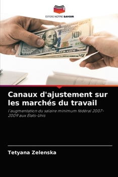 Paperback Canaux d'ajustement sur les marchés du travail [French] Book