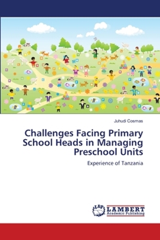 Paperback Challenges Facing Primary School Heads in Managing Preschool Units Book