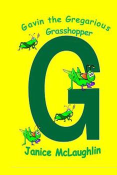 Paperback Gavin the Gregarious Grasshopper Book