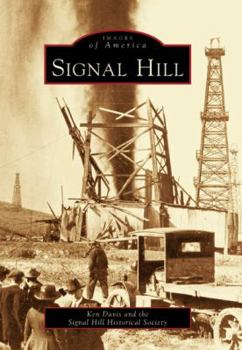 Signal Hill - Book  of the Images of America: California