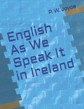 English As We Speak It in Ireland