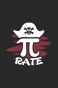 Pi Rate: Funny Math Journal | Notebook | Workbook For Mathematics Teacher And Pirate Fan - 6x9 - 120 Dot Grid Pages