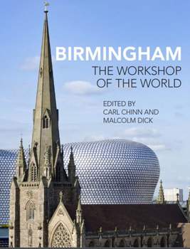 Hardcover Birmingham: The Workshop of the World Book