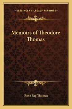 Paperback Memoirs of Theodore Thomas Book