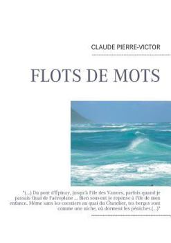 Paperback Flot de mots [French] Book