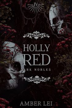 Holly Red: A Victorian Gothic Vampire Romance (Dark Nobles)