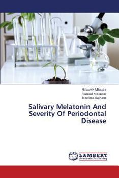 Paperback Salivary Melatonin and Severity of Periodontal Disease Book