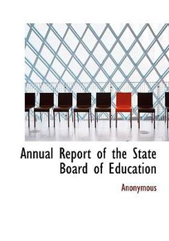 Hardcover Annual Report of the State Board of Education Book