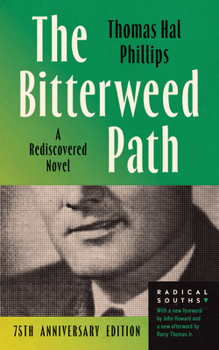 Hardcover The Bitterweed Path: A Rediscovered Novel Book