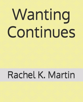 Paperback Wanting Continues Book