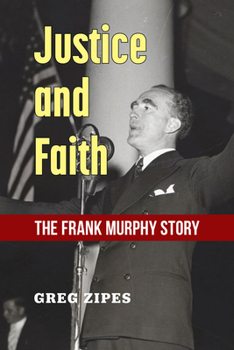 Justice and Faith: The Frank Murphy Story