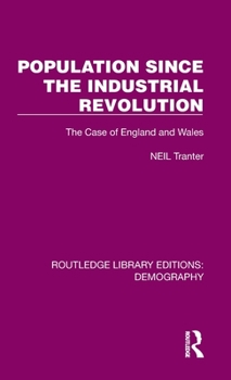 Hardcover Population Since the Industrial Revolution: The Case of England and Wales Book