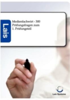 Paperback Medienfachwirt - 300 Prüfungsfragen zum 1. Prüfungsteil [German] Book