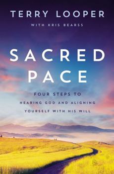 Paperback Sacred Pace: Four Steps to Hearing God and Aligning Yourself with His Will Book