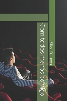 Paperback Com todos menos comigo [Portuguese] Book