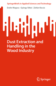 Paperback Dust Extraction and Handling in the Wood Industry Book