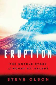 Hardcover Eruption: The Untold Story of Mount St. Helens Book