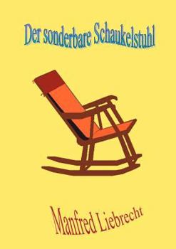 Paperback Der sonderbare Schaukelstuhl [German] Book