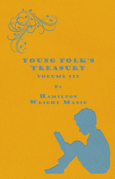 Classic Tales and Old-Fashioned Stories - Book #3 of the Young Folks' Treasury
