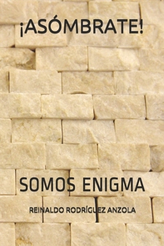 Paperback ¡Asómbrate!: Somos Enigma [Spanish] Book