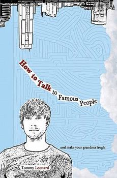 Paperback How to Talk to Famous People: and make your grandma laugh Book