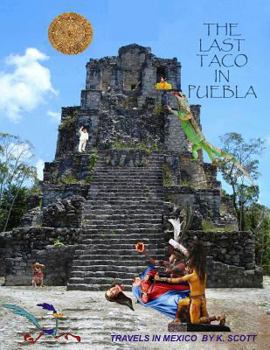 Paperback The Last Taco In Puebla Book