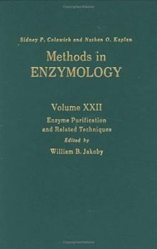 Hardcover Enzyme Purification and Related Techniques: Volume 22 Book