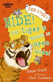 Paperback Hide! the Tiger's Mouth Is Open Wide! Book