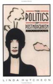 Paperback The Politics of Postmodernism Book