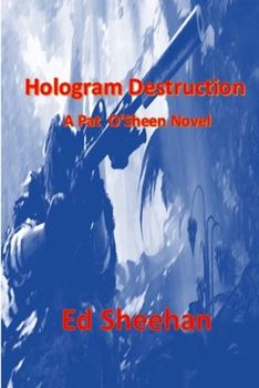 Paperback Hologram Destruction: A Pat O'Sheen Novel Book