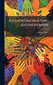 Hardcover JugendfÃ1/4rsorge Und Jugendvereine [German] Book