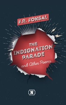 Paperback The Indignation Parade: and Other Poems Book
