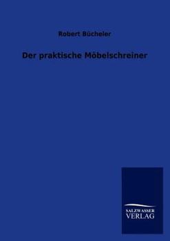 Paperback Der praktische Möbelschreiner [German] Book