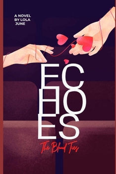 ECHOES: The Blood Ties