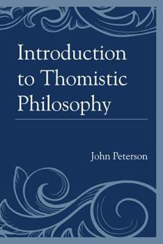 Paperback Introduction to Thomistic Philosophy Book