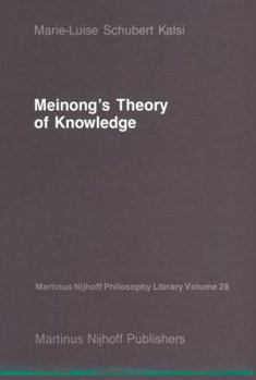 Hardcover Meinong's Theory of Knowledge Book