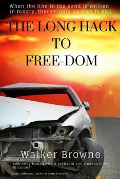 The Long Hack to Free-Dom: The Dominic Power Trilogy (The Dominic Power Series)
