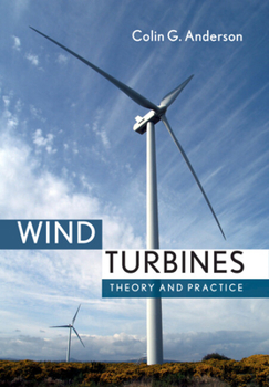 Hardcover Wind Turbines: Theory and Practice Book