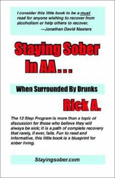 Paperback Staying Sober in AA... When Surrounded by Drunks Book