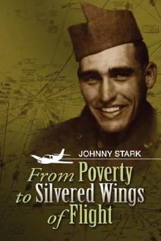 Paperback From Poverty to Silvered Wings of Flight Book