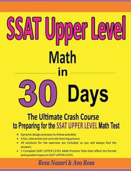Paperback SSAT Upper Level Math in 30 Days: The Ultimate Crash Course to Preparing for the SSAT Upper Level Math Test Book